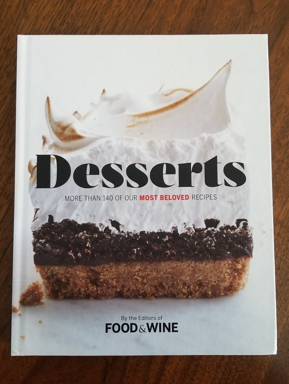 Food & Wine "Desserts: More Than 140 of Our Most Beloved Recipes